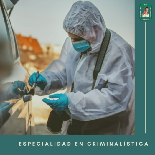 ESPECIALIDAD EN CRIMINALÍSTICA